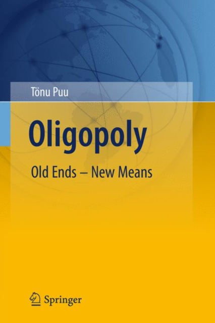 Oligopoly : Old Ends - New Means, Hardback Book