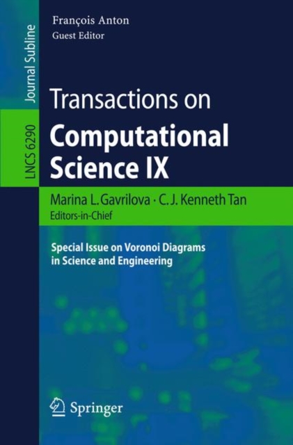 Transactions on Computational Science IX : Special Issue on Voronoi Diagrams in Science and Engineering, Paperback / softback Book