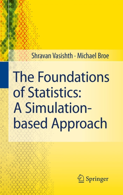 The Foundations of Statistics: A Simulation-based Approach, PDF eBook