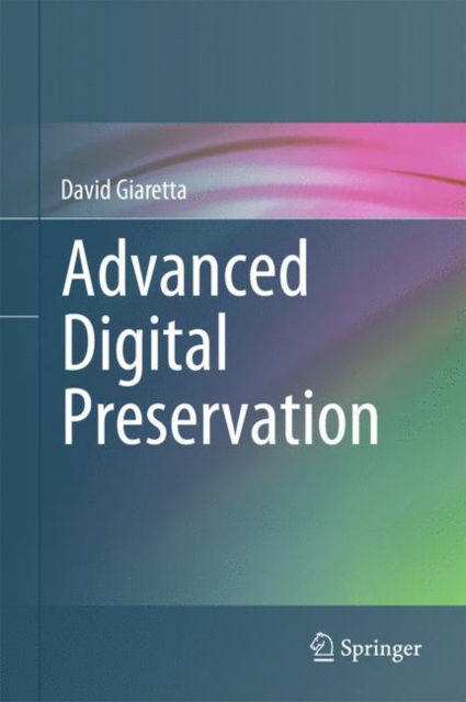 Advanced Digital Preservation, Hardback Book