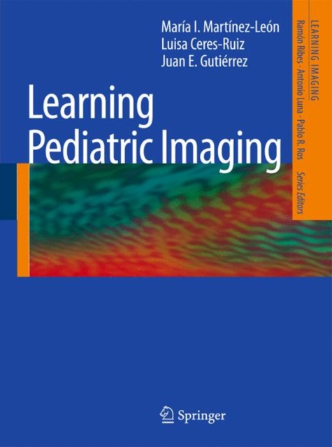 Learning Pediatric Imaging : 100 Essential Cases, Paperback / softback Book