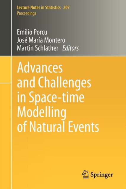 Advances and Challenges in Space-time Modelling of Natural Events, Paperback / softback Book