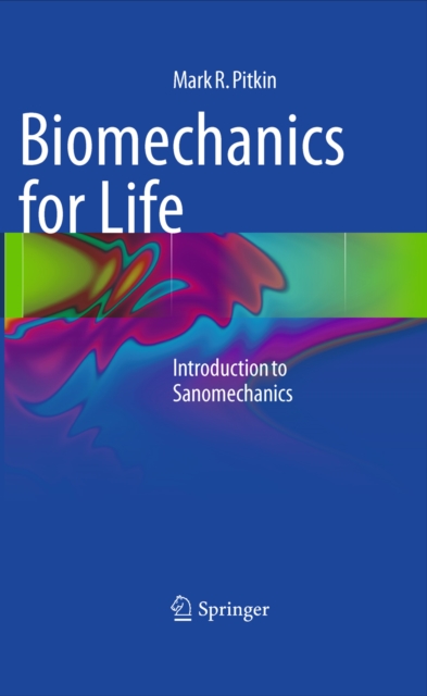 Biomechanics for Life : Introduction to Sanomechanics, PDF eBook