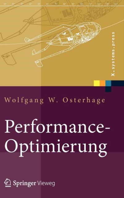 Performance-Optimierung : Systeme, Anwendungen, Geschaftsprozesse, Hardback Book