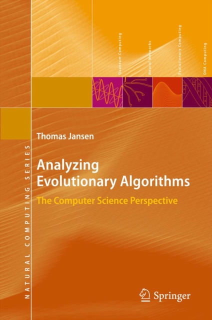 Analyzing Evolutionary Algorithms : The Computer Science Perspective, PDF eBook