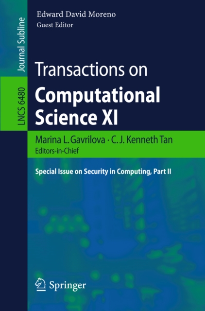 Transactions on Computational Science XI : Special Issue on Security in Computing, Part II, PDF eBook
