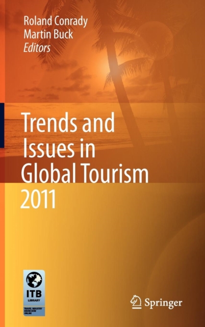 Trends and Issues in Global Tourism 2011, Hardback Book