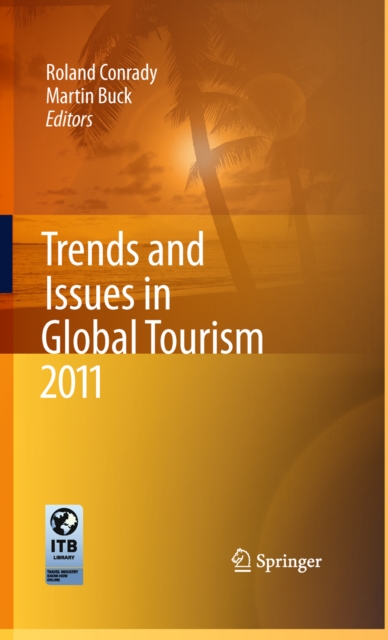 Trends and Issues in Global Tourism 2011, PDF eBook