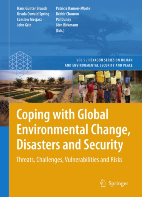 Coping with Global Environmental Change, Disasters and Security : Threats, Challenges, Vulnerabilities and Risks, PDF eBook