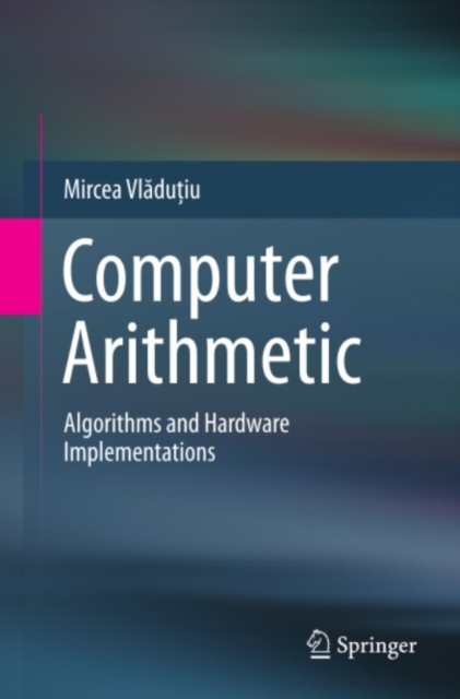 Computer Arithmetic : Algorithms and Hardware Implementations, PDF eBook