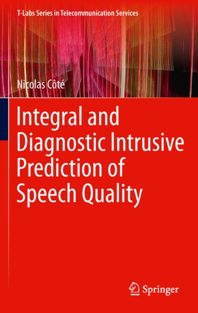 Integral and Diagnostic Intrusive Prediction of Speech Quality, PDF eBook