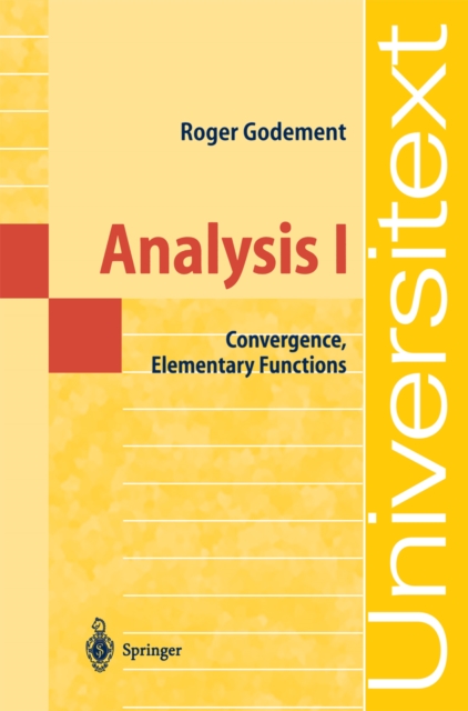 Analysis I : Convergence, Elementary functions, PDF eBook