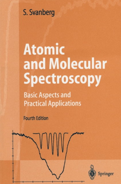 Atomic and Molecular Spectroscopy : Basic Aspects and Practical Applications, PDF eBook