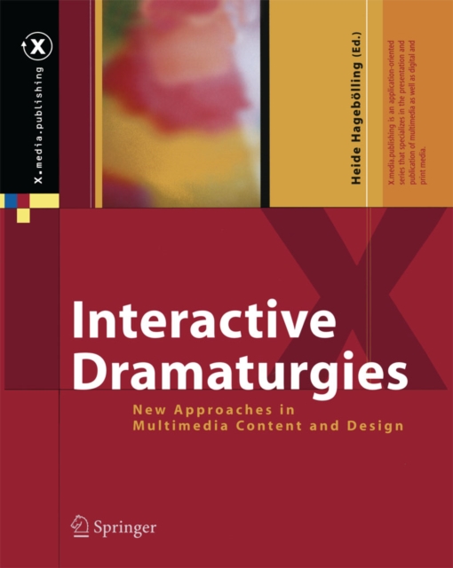 Interactive Dramaturgies : New Approaches in Multimedia Content and Design, PDF eBook