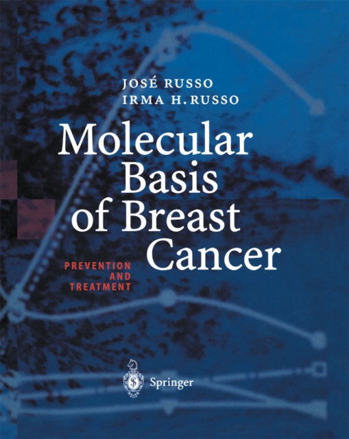 Molecular Basis of Breast Cancer : Prevention and Treatment, PDF eBook