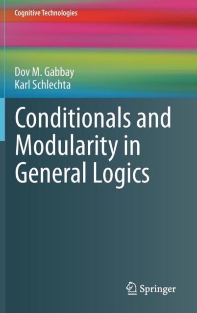 Conditionals and Modularity in General Logics, Hardback Book
