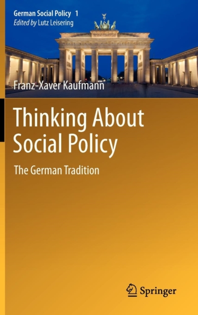 Thinking About Social Policy : The German Tradition, Hardback Book