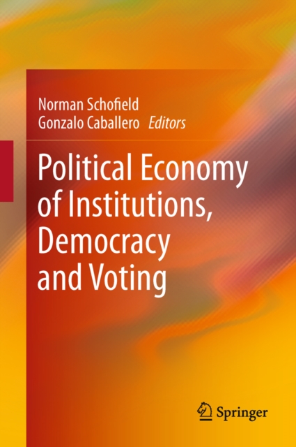 Political Economy of Institutions, Democracy and Voting, PDF eBook