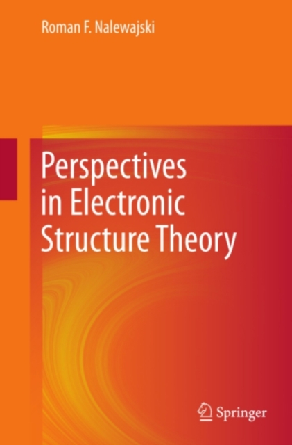 Perspectives in Electronic Structure Theory, PDF eBook
