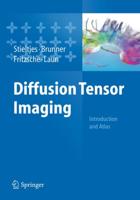 Diffusion Tensor Imaging : Introduction and Atlas, Mixed media product Book
