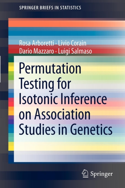 Permutation Testing for Isotonic Inference on Association Studies in Genetics, Paperback / softback Book