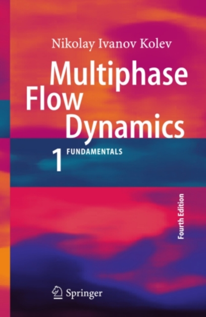 Multiphase Flow Dynamics 1 : Fundamentals, PDF eBook