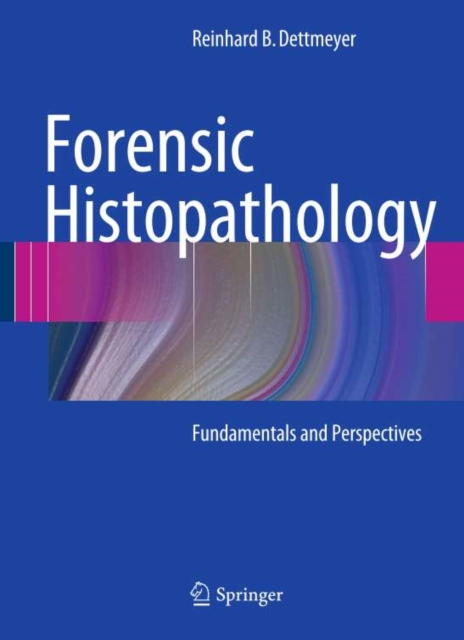 Forensic Histopathology : Fundamentals and Perspectives, PDF eBook