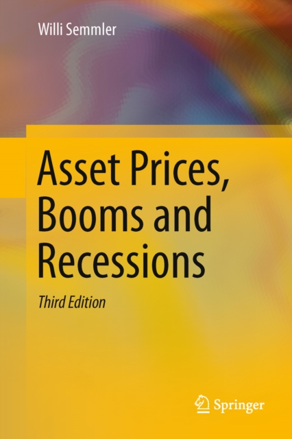 Asset Prices, Booms and Recessions : Financial Economics from a Dynamic Perspective, PDF eBook
