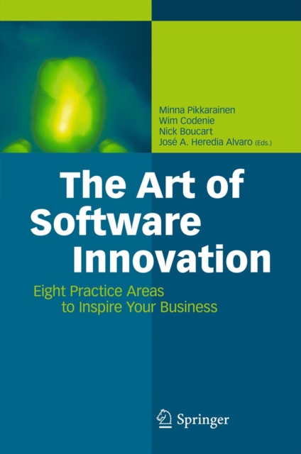 The Art of Software Innovation : Eight Practice Areas to Inspire your Business, PDF eBook