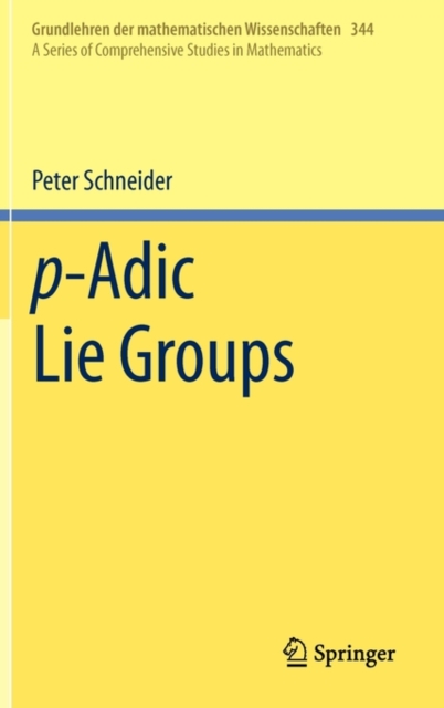 p-Adic Lie Groups, Hardback Book