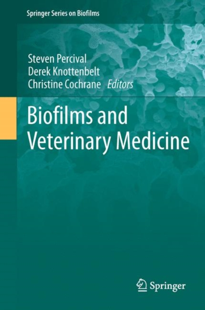 Biofilms and Veterinary Medicine, Hardback Book