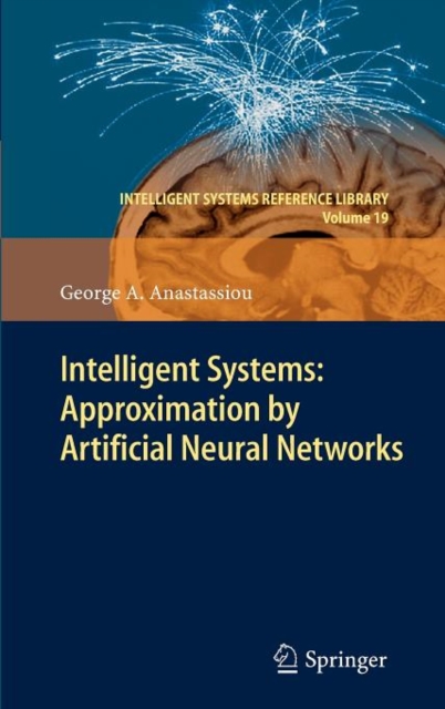 Intelligent Systems: Approximation by Artificial Neural Networks, Hardback Book