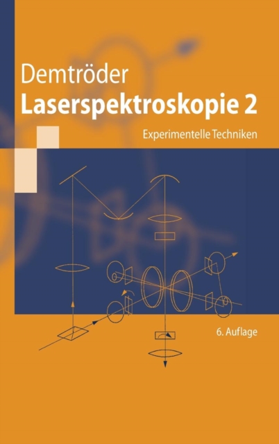 Laserspektroskopie 2 : Experimentelle Techniken, Hardback Book