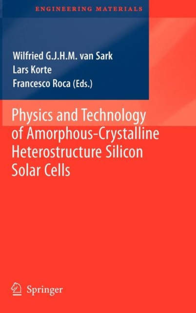 Physics and Technology of Amorphous-crystalline Heterostructure Silicon Solar Cells, Hardback Book