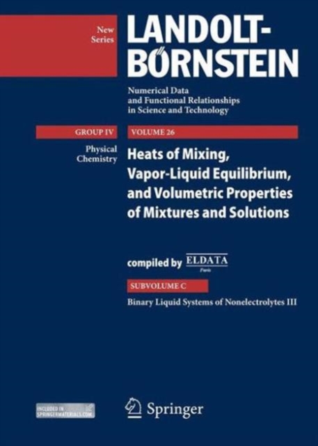 Binary Liquid Systems of Nonelectrolytes III : supplement to IV/10A, 13A1, 13A2, and IV/23A, Hardback Book
