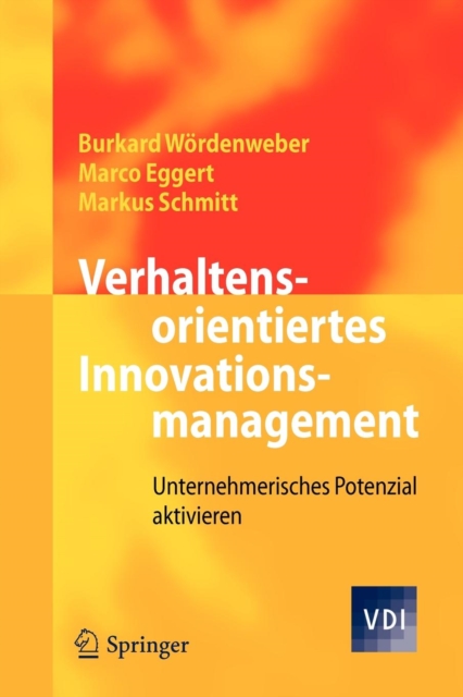 Verhaltensorientiertes Innovationsmanagement : Unternehmerisches Potenzial Aktivieren, Paperback / softback Book