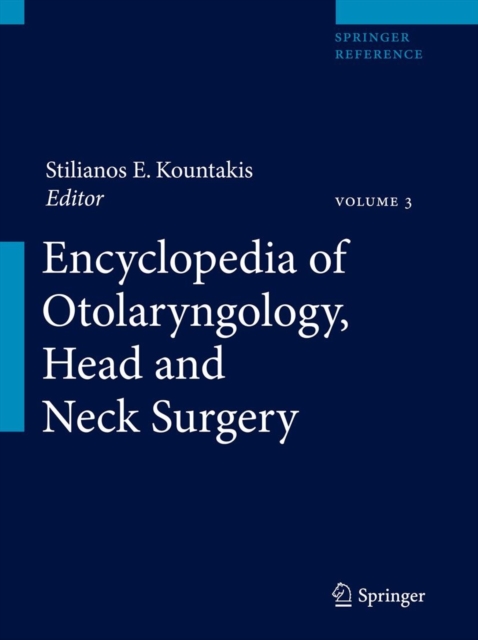 Encyclopedia of Otolaryngology, Head and Neck Surgery, Mixed media product Book