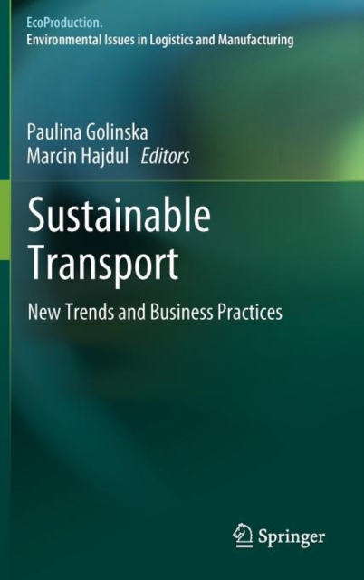 Sustainable Transport : New Trends and Business Practices, Hardback Book