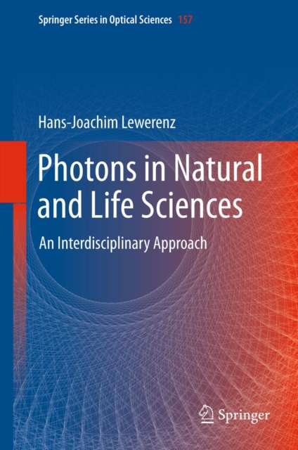 Photons in Natural and Life Sciences : An Interdisciplinary Approach, PDF eBook