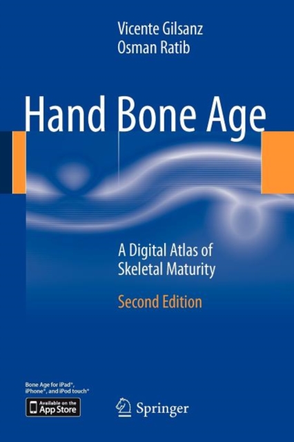 Hand Bone Age : A Digital Atlas of Skeletal Maturity, Paperback / softback Book