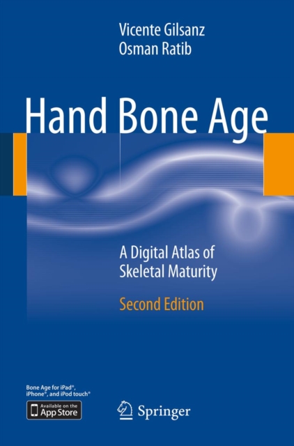 Hand Bone Age : A Digital Atlas of Skeletal Maturity, PDF eBook