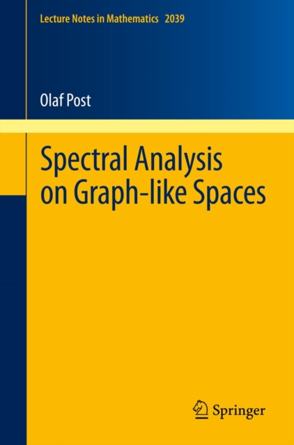 Spectral Analysis on Graph-like Spaces, PDF eBook