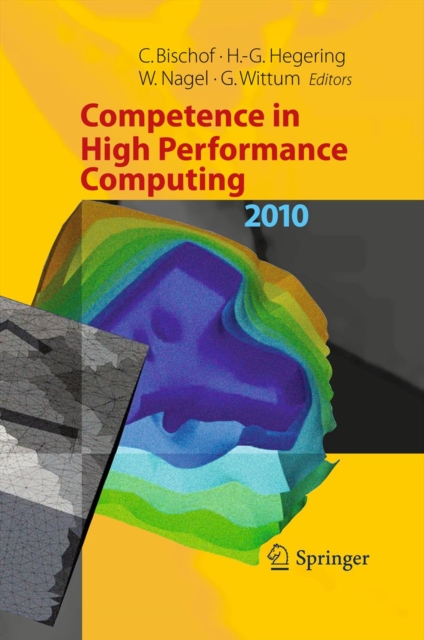 Competence in High Performance Computing 2010 : Proceedings of an International Conference on Competence in High Performance Computing, June 2010, Schloss Schwetzingen, Germany, PDF eBook