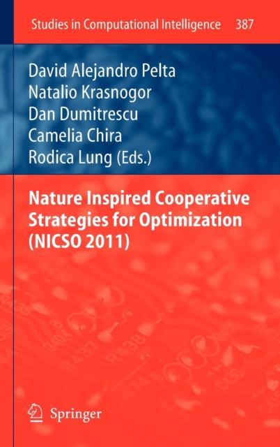 Nature Inspired Cooperative Strategies for Optimization (NICSO 2011), Hardback Book