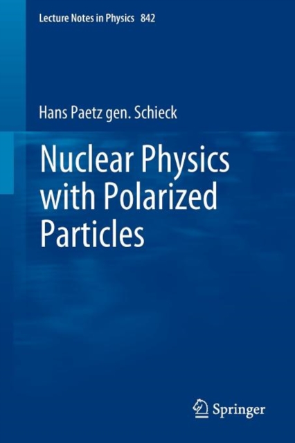 Nuclear Physics with Polarized Particles, Paperback / softback Book