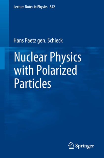 Nuclear Physics with Polarized Particles, PDF eBook