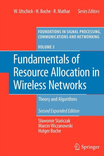 Fundamentals of Resource Allocation in Wireless Networks : Theory and Algorithms, Paperback / softback Book