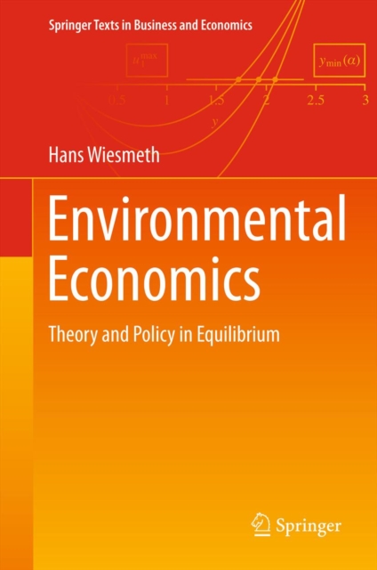 Environmental Economics : Theory and Policy in Equilibrium, PDF eBook