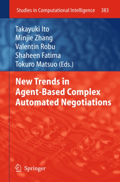 New Trends in Agent-Based Complex Automated Negotiations, PDF eBook