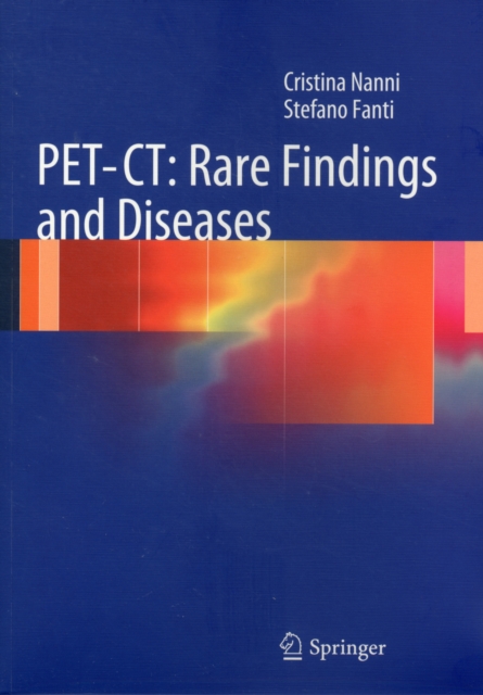 PET-CT: Rare Findings and Diseases, Paperback / softback Book